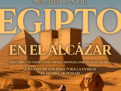 EXPOSICIÓN "SECRETOS DE EGIPTO EN EL ALCÁZAR"
