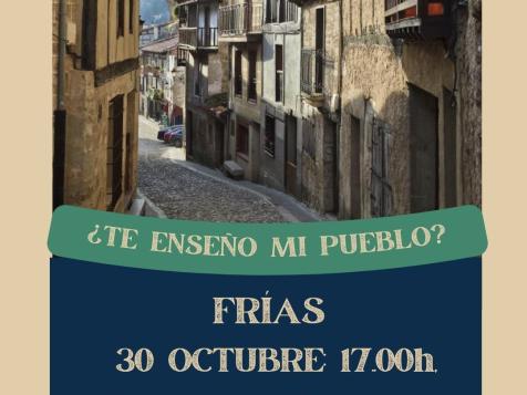 Visita Frías ¿Te enseño mi pueblo? Visita Frías ¿Te enseño mi pueblo?