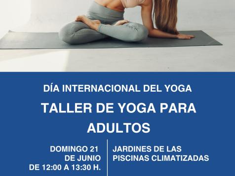 Día Internacional del Yoga. Taller de Yoga para adultos. Día Internacional del Yoga. Taller de Yoga para adultos.