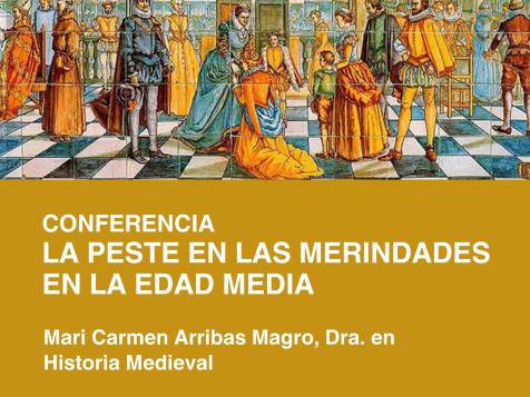 CONFERENCIA "LA PESTE EN LAS MERINDADES EN LA EDAD MEDIA"
