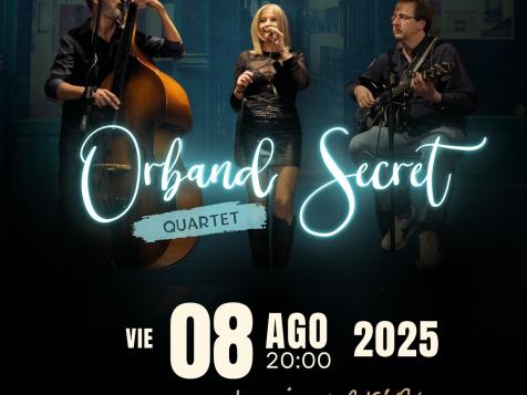 CONCIERTO "ORBAND SECRET"